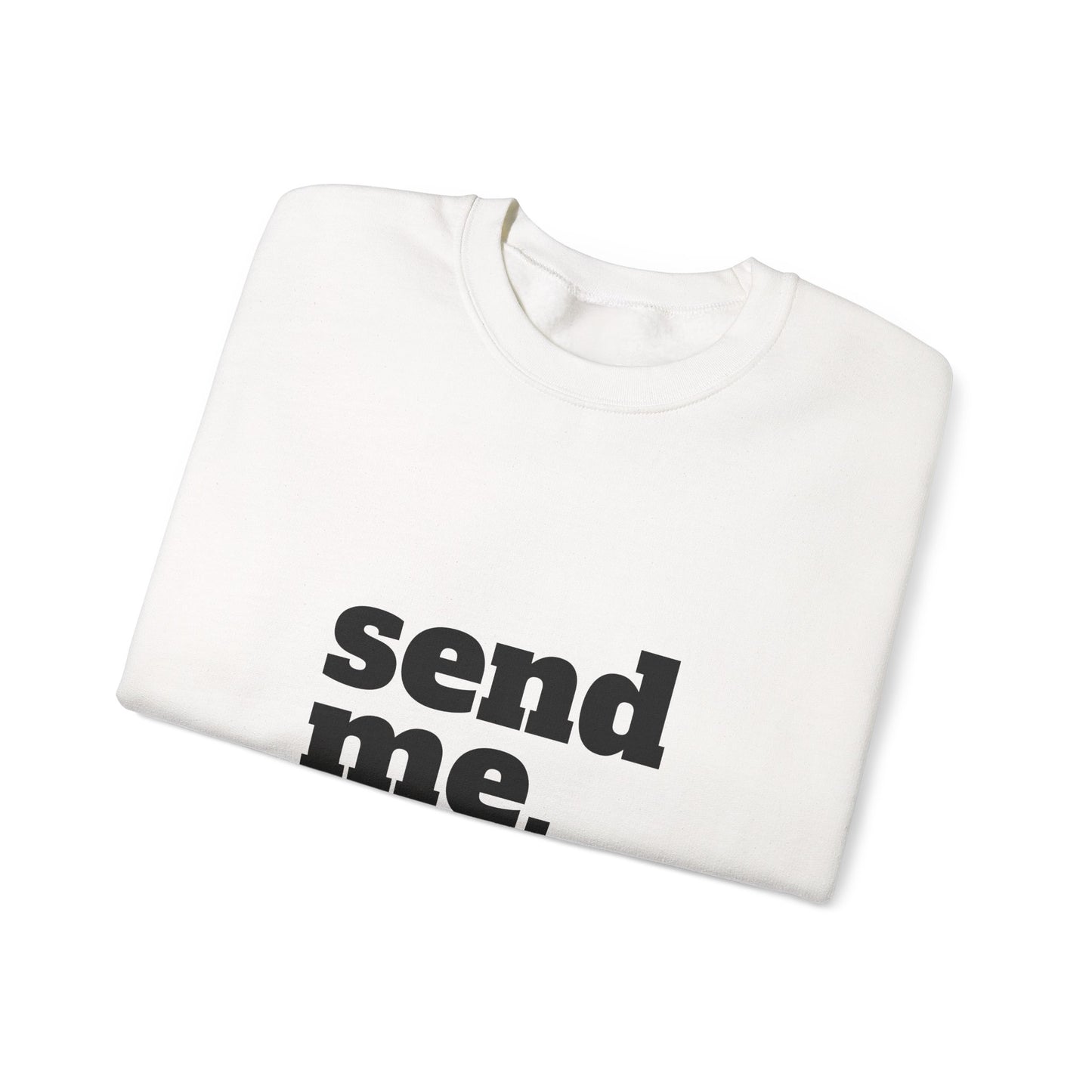 Send Me Crewneck Sweatshirt | Bible Scripture Isaiah 6:8