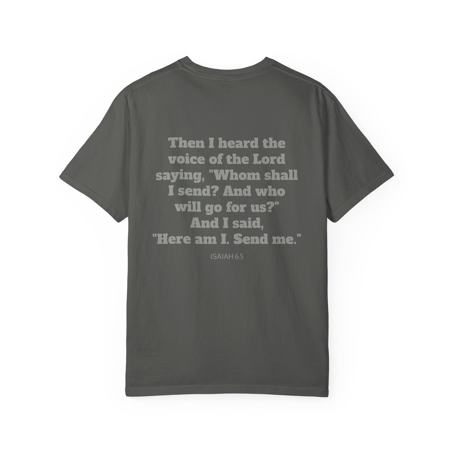 Send Me Isaiah 6:8 Graphic Comfort Colors T-shirt | Faith Inspired Christian Tee