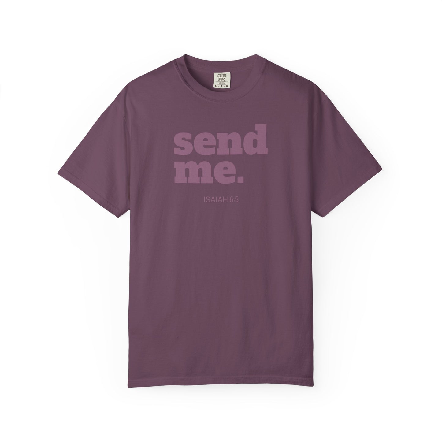 Send Me Isaiah 6:8 Graphic Comfort Colors T-shirt | Faith Inspired Christian Tee