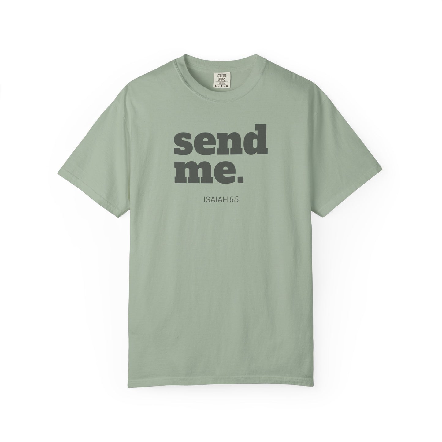 Send Me Isaiah 6:8 Graphic Comfort Colors T-shirt | Faith Inspired Christian Tee