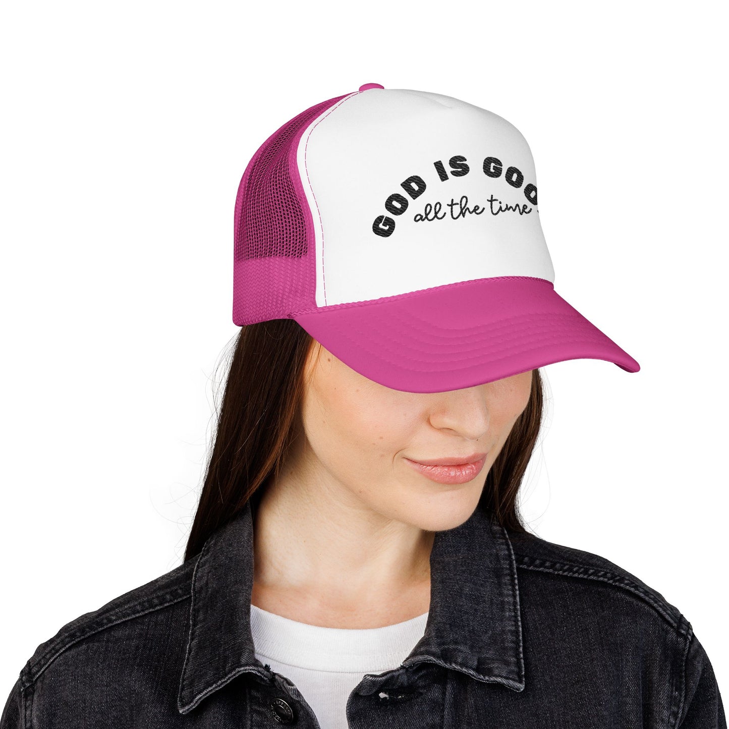 God Is Good All The Time Trucker Hat