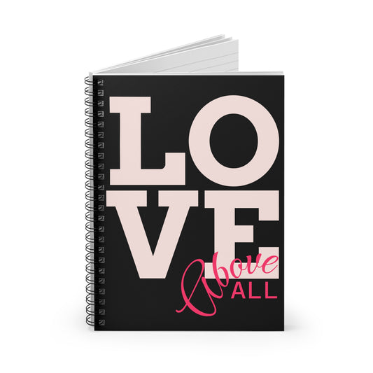 Love Above All Spiral Notebook | Ruled Journal, Pink Black Typography