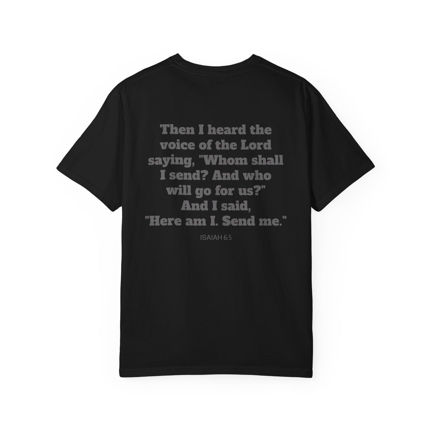 Send Me Isaiah 6:8 Graphic Comfort Colors T-shirt | Faith Inspired Christian Tee