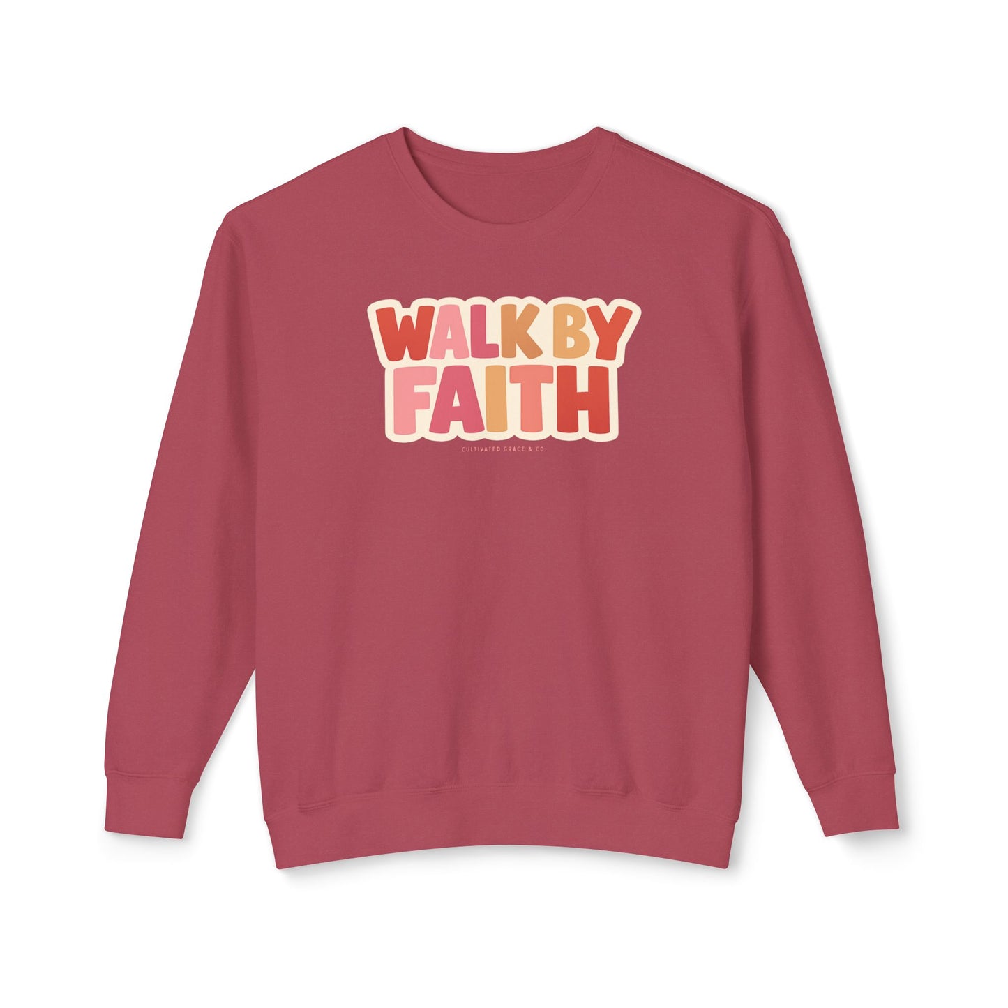 Walk By Faith Comfort Colors Crewneck Sweatshirt