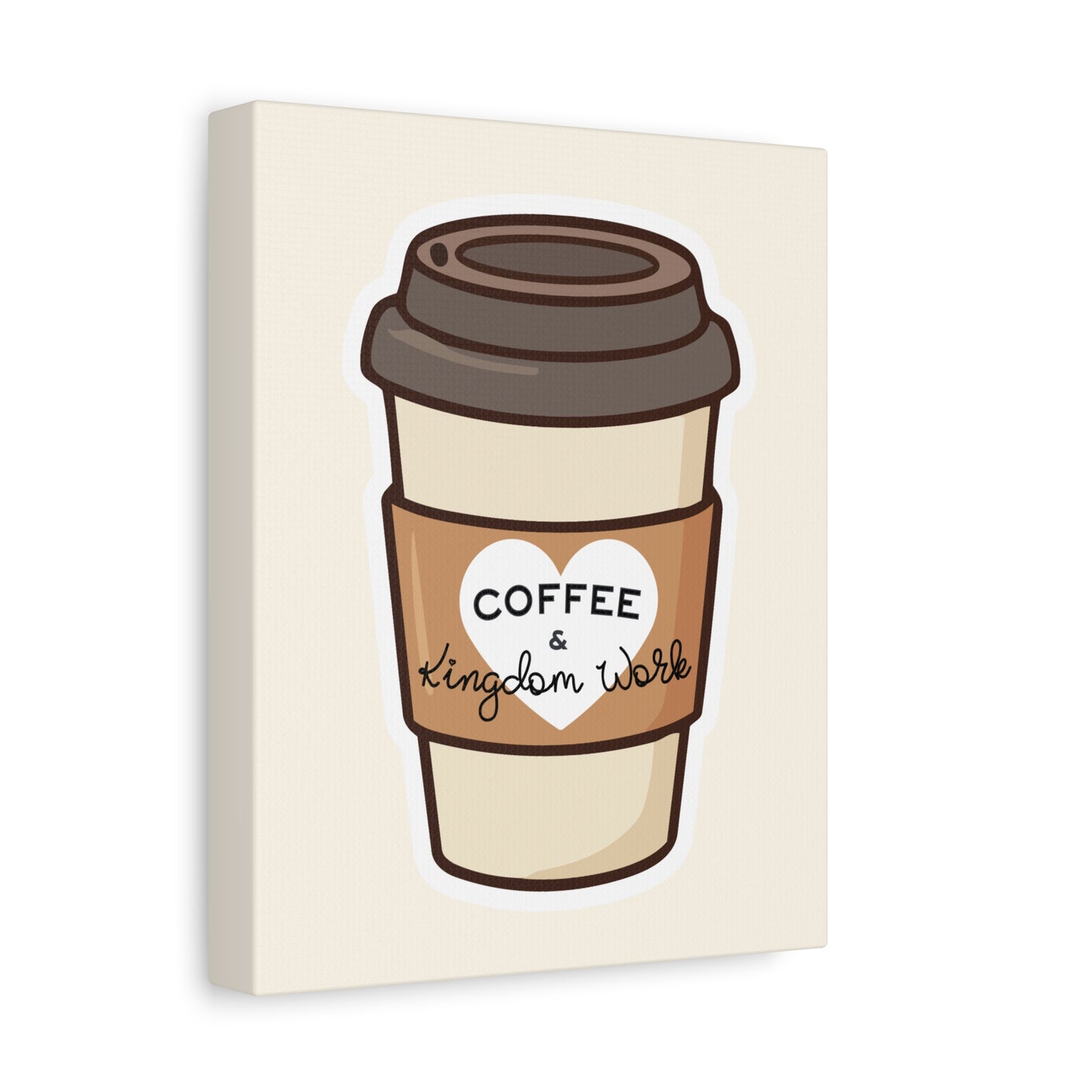 Coffee & Kingdom Work Canvas Wall Art — Cute To-Go Coffee Print