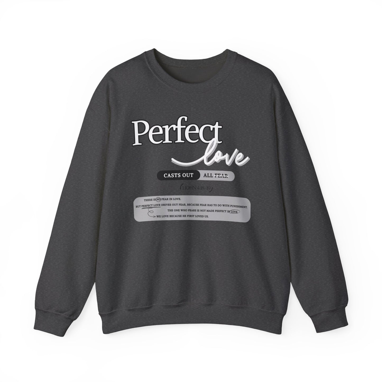 Perfect Love Crewneck Sweatshirt | Bible Scripture 1 John 4:18-19