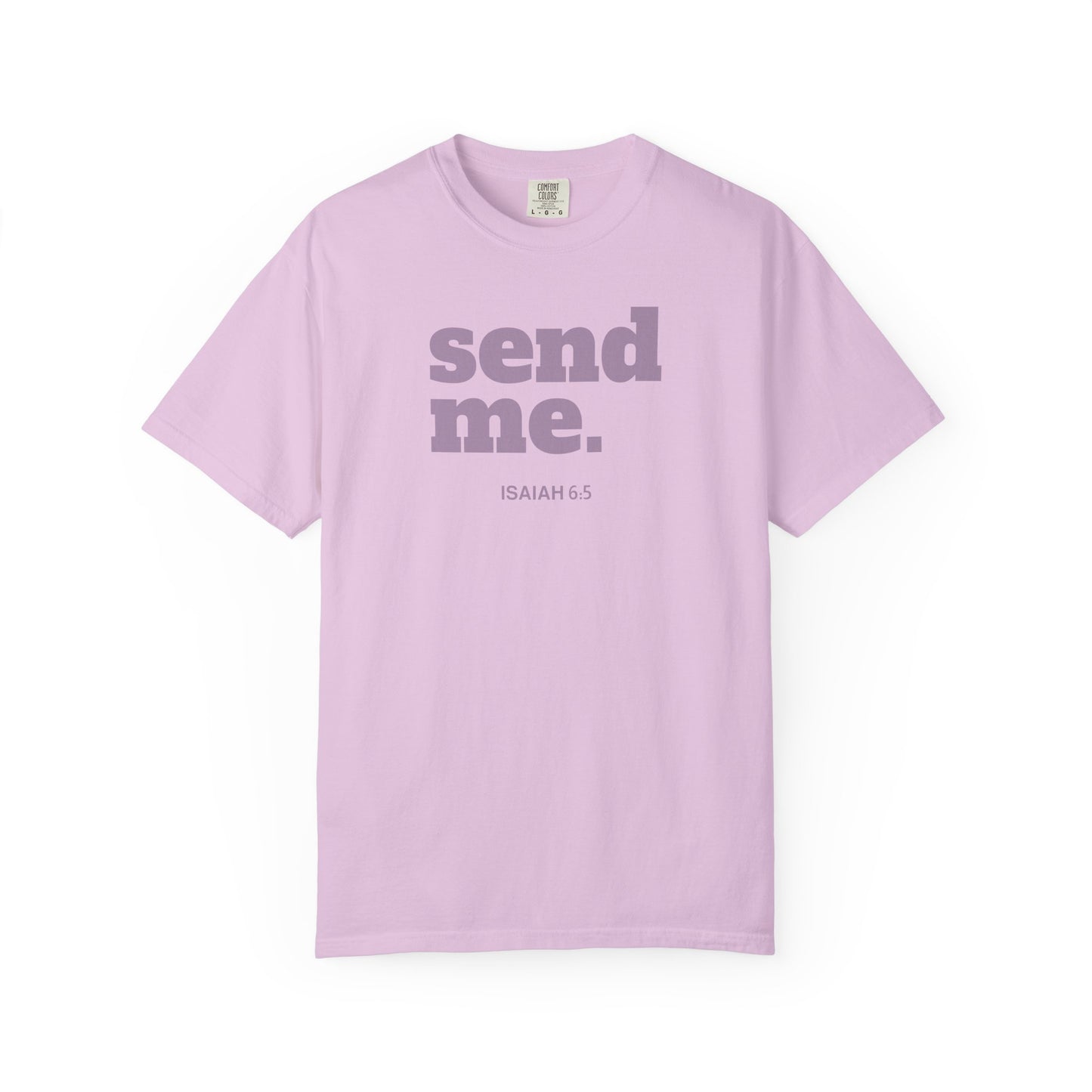 Send Me Isaiah 6:8 Graphic Comfort Colors T-shirt | Faith Inspired Christian Tee