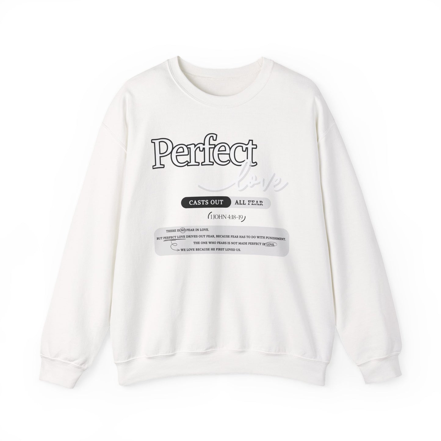Perfect Love Crewneck Sweatshirt | Bible Scripture 1 John 4:18-19
