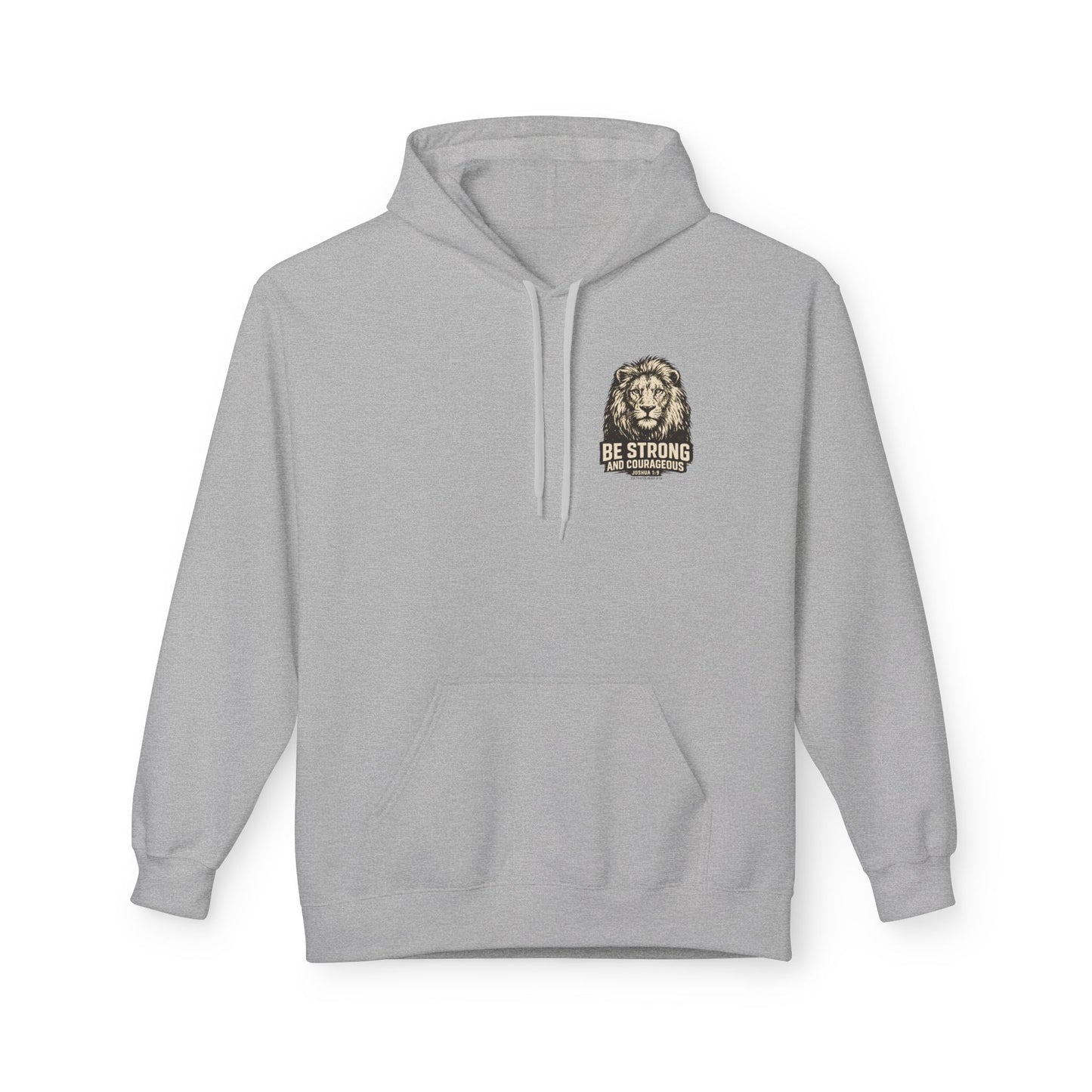 Be Strong and Courageous Lion Hoodie — Joshua 1:9 Inspirational Pullover