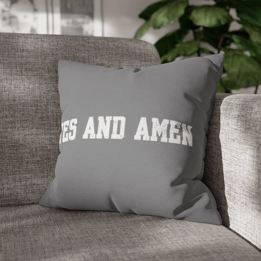 Yes and Amen Pillowcase | Grey Typography Square Pillowcase