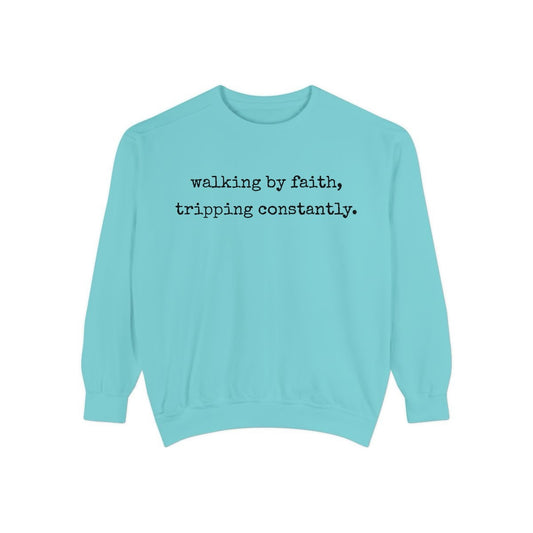 Walking by Faith, Tripping Constantly Comfort Colors sweatshirt in Chalky Mint with black print