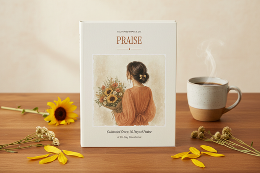 Cultivated Grace: 30 Days of Praise Lifestyle Image