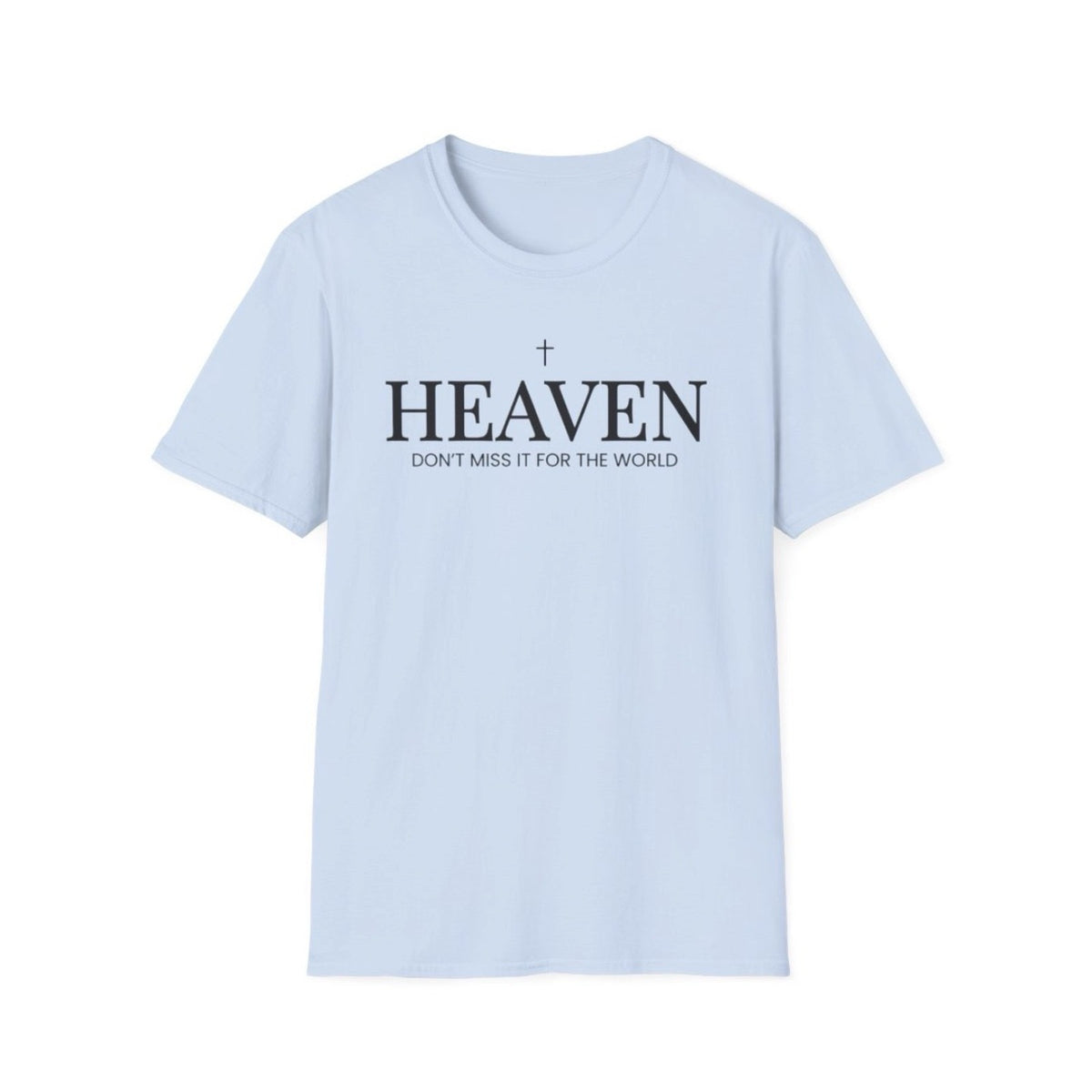 Heaven Don't Miss It for the World tee in Light Blue, front view