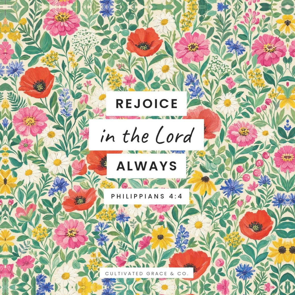 Wildflower scripture card (BSB): Rejoice in the Lord Always, Philippians 4:4, painted wildflower background with white lettering labels